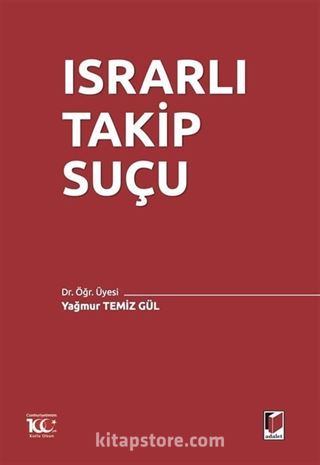 Israrlı Takip Suçu