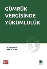 Gümrük Vergisinde Yükümlülük