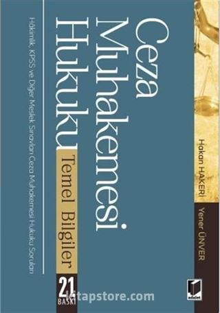 Ceza Muhakemesi Hukuku Temel Bilgiler Hâkimlik, KPSS ve Diğer Meslek Sınavları Ceza Muhakemesi Hukuku Soruları