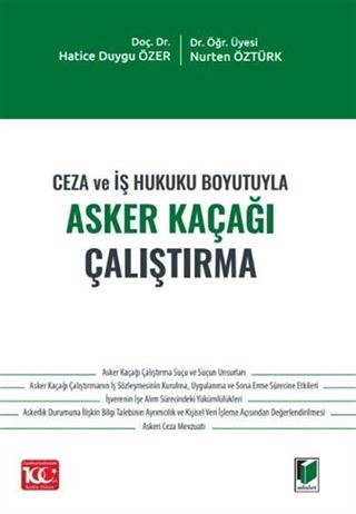 Ceza ve İş Hukuku Boyutuyla Asker Kaçağı Çalıştırma
