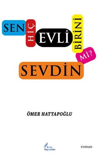 Sen Hiç Evli Birini Sevdin Mi ?