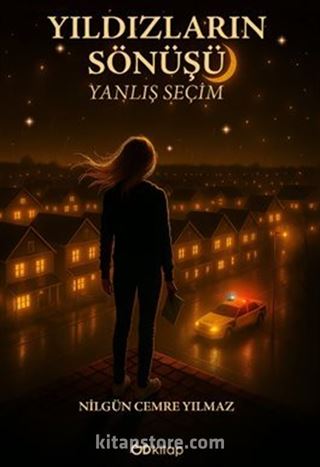 Yıldızların Sönüşü Yanlış Seçim