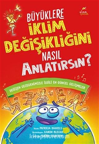 Büyüklere İklim Değişikliğini Nasıl Anlatırsın?