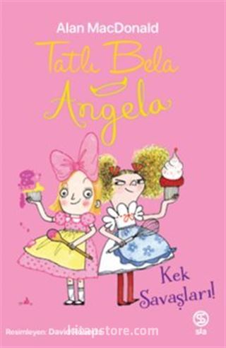 Tatlı Bela Angela Kek Savaşları!