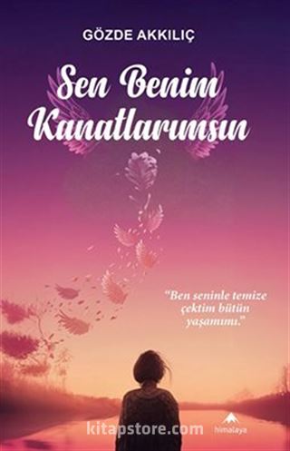 Sen Benim Kanatlarımsın