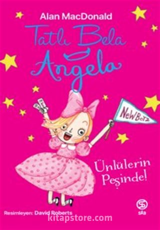 Tatlı Bela Angela Ünlülerin Peşinde!
