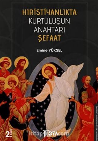 Hıristiyanlıkta Kurtuluşun Anahtarı Şefaat