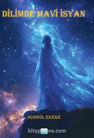 Dilimde Mavi İsyan