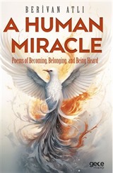 A Human Miracle / Poems of Becoming, Belonging, and Being Heard