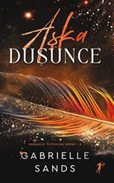 Aşka Düşünce Karanlık Tutkular Serisi 3