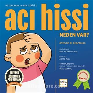 Acı Hissi Neden Var / Duygularım ve Ben Serisi - 1