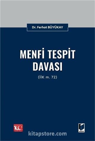 Menfi Tespit Davası (İİK m. 72)