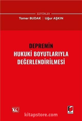 Depremin Hukuki Boyutlarıyla Değerlendirilmesi