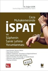 Ceza Muhakemesinde İspat ve Şüphenin Sanık Lehine Yorumlanması
