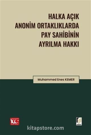 Halka Açık Anonim Ortaklıklarda Pay Sahibinin Ayrılma Hakkı