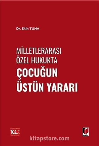 Milletlerarası Özel Hukukta Çocuğun Üstün Yararı