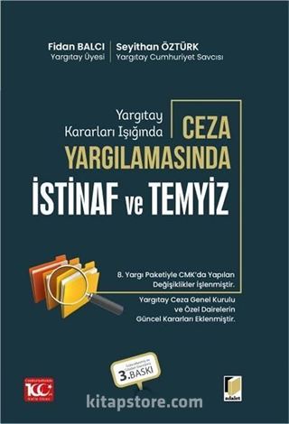 Yargıtay Kararları Işığında Ceza Yargılamasında İstinaf ve Temyiz