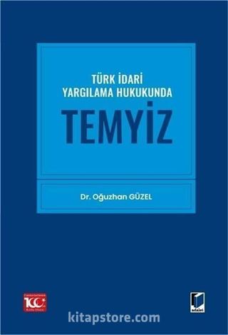 Türk İdari Yargılama Hukukunda Temyiz