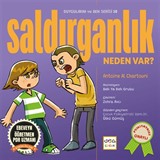 Saldırganlıklar Neden Var
