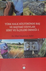 Türk Halk Kültüründe Baş ve Baştaki Uzuvlar: Siirt ve İlçeleri Örneği - 1