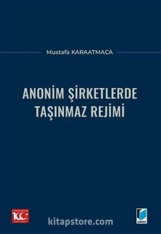 Anonim Şirketlerde Taşınmaz Rejimi
