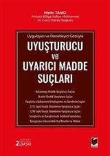 Uyuşturucu ve Uyarıcı Madde Suçları