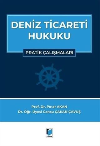 Deniz Ticareti Hukuku Pratik Çalışmalar