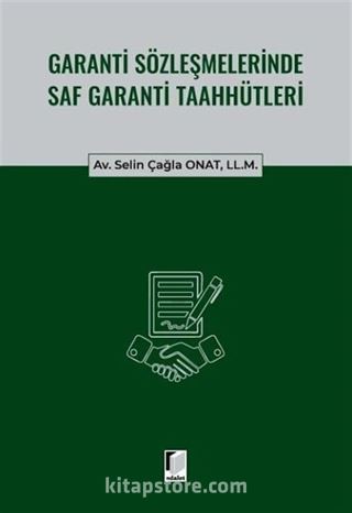 Garanti Sözleşmelerinde Saf Garanti Taahhütleri