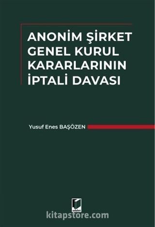 Anonim Şirket Genel Kurul Kararlarının İptali Davası