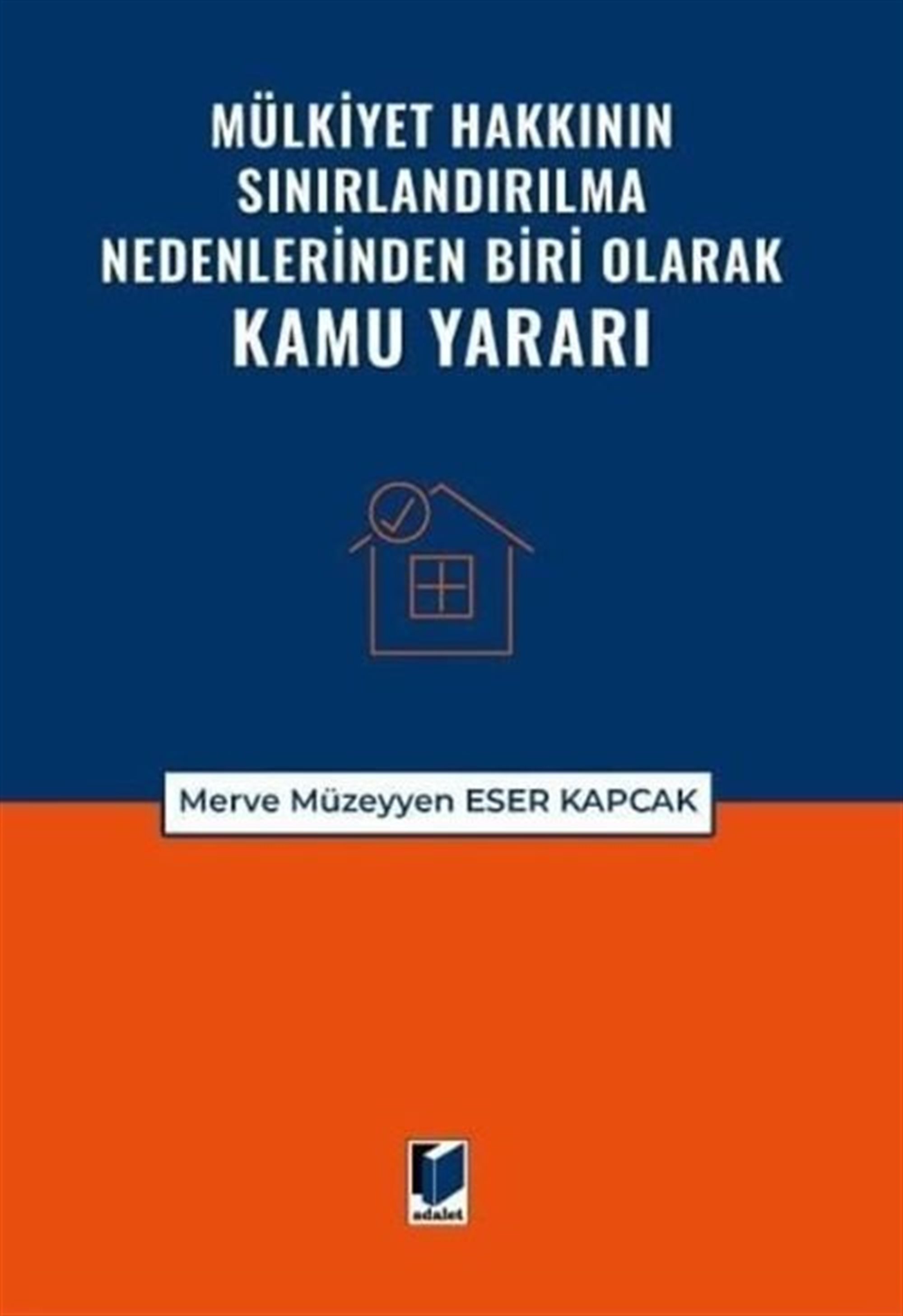 Mülkiyet Hakkının Sınırlandırılma Nedenlerinden Biri Olarak Kamu Yararı