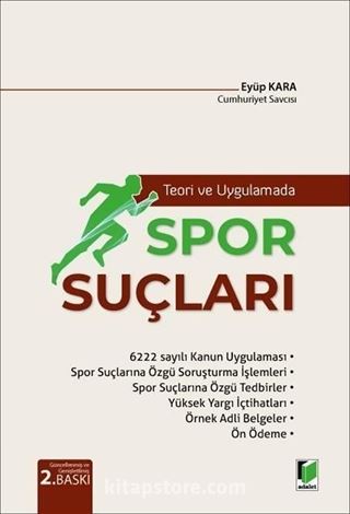 Teori ve Uygulamada Spor Suçları