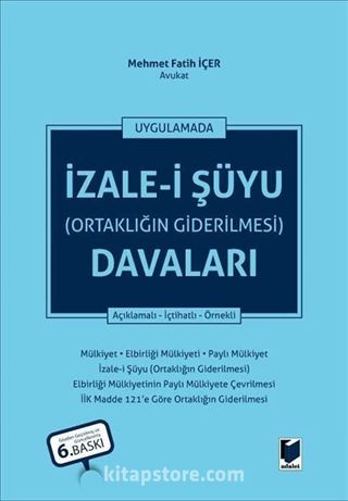 İzale-i Şüyu (Ortaklığın Giderilmesi) Davaları