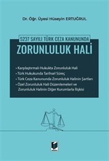 5237 Sayılı Türk Ceza Kanununda Zorunluluk Hali