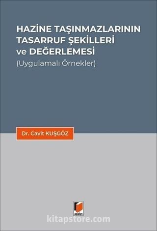 Hazine Taşınmazlarının Tasarruf Şekilleri ve Değerlemesi
