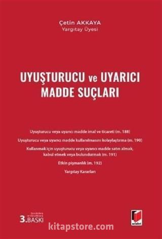 Uyuşturucu ve Uyarıcı Madde Suçları