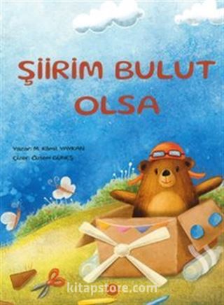 Şiirim Bulut Olsa