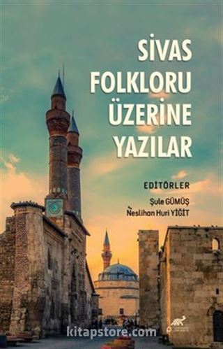 Sivas Folkloru Üzerine Yazılar