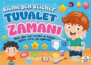 Bitmeyen Stıcker / Tuvalet Zamanı