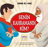 Senin Kahramanın Kim