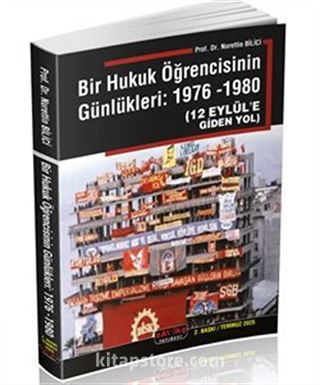 Bir Hukuk Öğrencisinin Günlükleri 1976 -1980