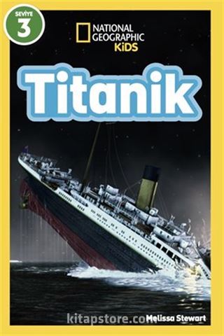 Natıonal Geographıc Kıds - Titanik