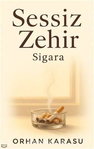Sessiz Zehir Sigara