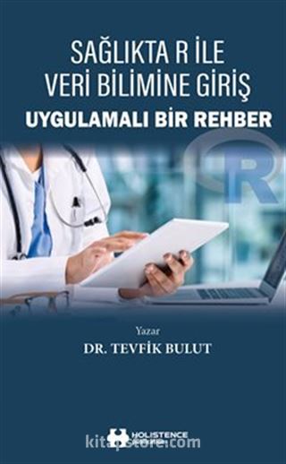 Sağlıkta R ile Veri Bilimine Giriş