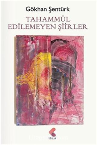Tahammül Edilemeyen Şiirler