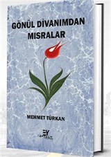 Gönül Divanımdan Mısralar