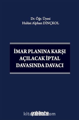 İmar Planına Karşı Açılacak İptal Davasında Davacı
