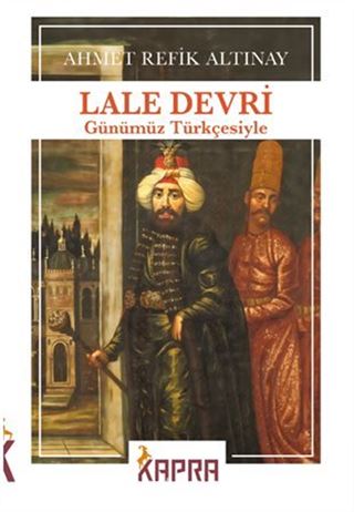Lale Devri (Günümüz Türkçesiyle)