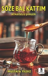 Söze Bal Kattım