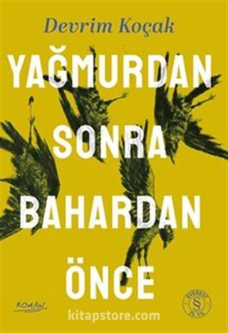 Yağmurdan Sonra Bahardan Önce