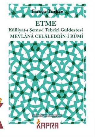 Etme Külliyat-ı Şems-i Tebrizî Güldestesi (FARSÇA-TÜRKÇE)